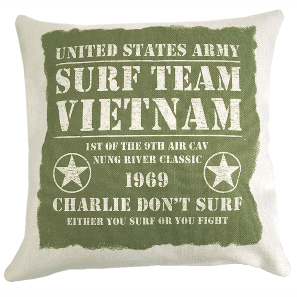Surf Team Charlie Don t Surf US Army Vietnam War Cushion Inner Included